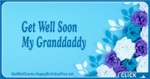 Get Well Soon, My Granddaddy
