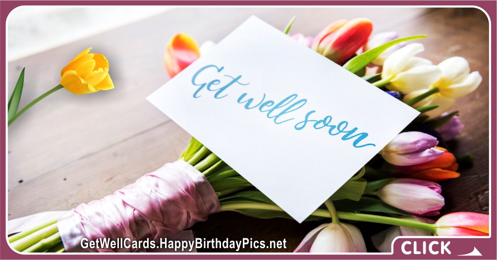 Get Well Soon Card with Tulip Bouquet - Get Well Card